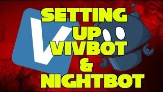 Bots For Streamers Nightbot And VivBot