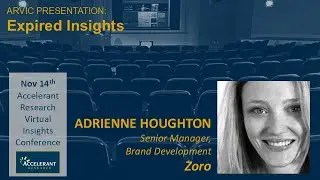Accelerant Research Virtual Insights Conference - Adrienne Houghton