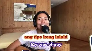ANG TIPO KONG LALAKI(My Type Of Guy) w/ ENGLISH SUBTITLES| BY; FERNS TOSCO