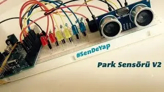 #SenDeYap Park Sensörü V2