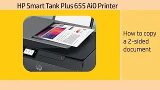 HP Smart Tank 651 | 655 Printer : How to Copy a 2 sided Document