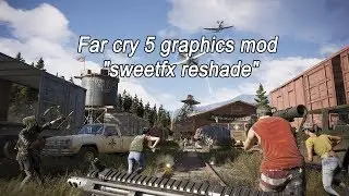 Улучшаем графику в Far cry 5 "graphics mod"