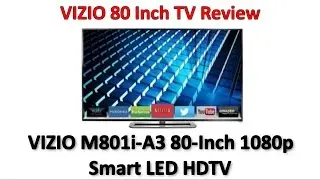 Best 80 Inch HDTV - VIZIO 80 Inch TV Review