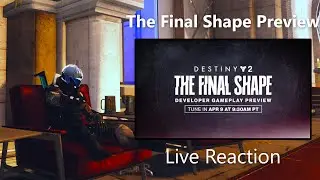 Destiny 2 | Melon Reacts to The Final Shape Developer Gameplay Preview