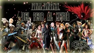 MI RANKING PERSONAL DE LA SAGA FINAL FANTASY (DEL PEOR AL MEJOR)