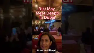 @DanceWithDeepti Dubai - 31 May