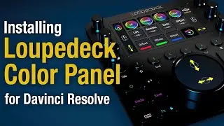 SideshowFX Loupedeck Color Panel for Davinci Resolve Installation