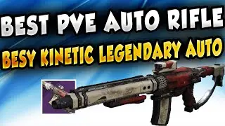 Destiny 2  Best PVE Auto Rifle