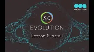 Evolution CMS 3 Lesson 1 - Install