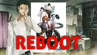 Steins;Gate is REBOOTING?