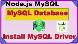 MySQL Database NodeJS Create Connection |Node.js in MySQL Database