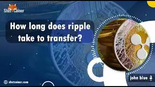 how long does xrp take to transfer
