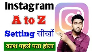 Instagram ki sabhi a to z setting | Instagram all settings 2025 | Instagram secret setting