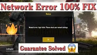 Network Error Login Failed Please Check Your Network Settings 100% Solved In Pubg Mobile
