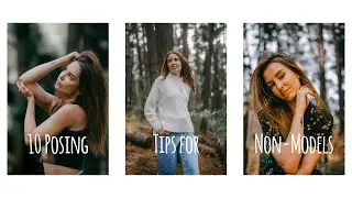 HOW TO POSE? 10 Tips to make YOU LOOK a TEN!