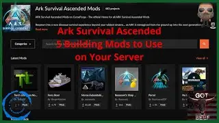 Ark Survival Ascended 5 Building Mods to Use on Your Server