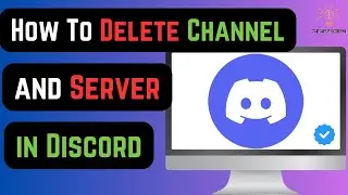 How To Delete Channel and Server in Discord ( Under A Minute!)