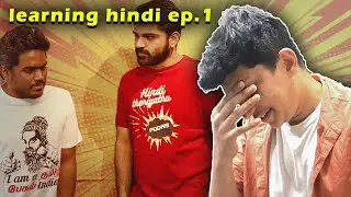 Tamil Guy Learning Hindi ep.1