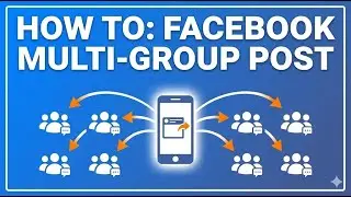HOW TO POST IN MULTIPLE FACEBOOK GROUPS AT ONCE - INSTRUCTION MANUAL