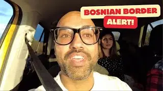 Strangest Border Crossing in East Europe - Bosnia-Croatian Border