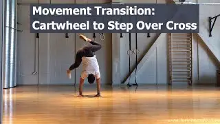 Movement Training Transition: Cartwheel to step over cross