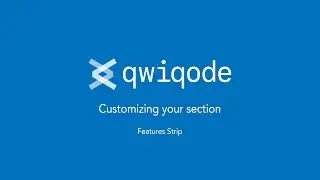 Features Strip Shopify section by qwiqode (Tutorial)