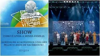 Show em homenagem ao Monsenhor Jonas Abib pelos 55 anos de Sacerdócio (07/12/19)