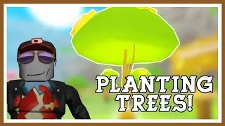 Planting Trees! [Tree Planting Simulator - Roblox]