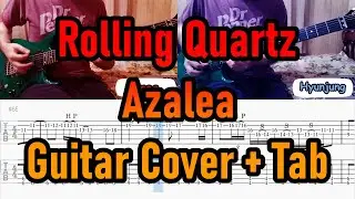Rolling Quartz (롤링쿼츠) - Azalea (진달래꽃) - Guitar Cover + TAB