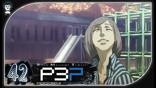 PEAK TARTARUS || Lets Play Persona 3 Portable Blind Gameplay Part 42