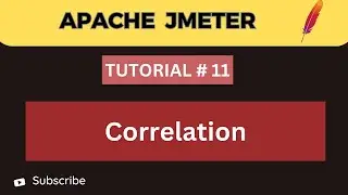 JMeter Tutorial 11  | Regular Expression Extractor in JMeter | Step-by-Step Correlation Guide