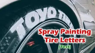 Spraying on Tire Lettering (First Test) Kanjo Style