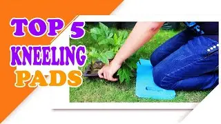 Top 5 Best Kneeling Pads For Gardening In 2022