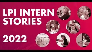 LPI Intern Stories 2022