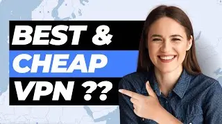 Best Cheap VPN Tool 2024?