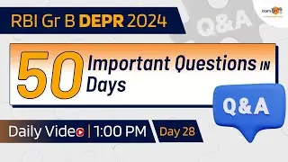 RBI Grade B DEPR 2024 || 50 Important Questions in 50 Days || Day 28