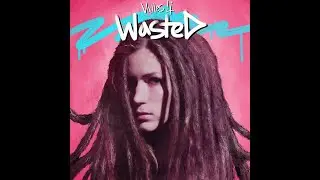 Valles Li - Wasted