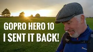GoPro Hero 10 - I Sent It Back