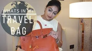 WHATS IN MY TRAVEL BAG |  Sonal Maherali