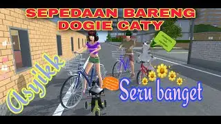SERU BANGET~SEPEDAAN BARENG DOGIE CATY SAMA SAIKO
