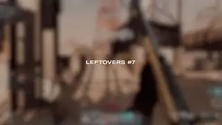 Nisahh | MW Leftovers #7