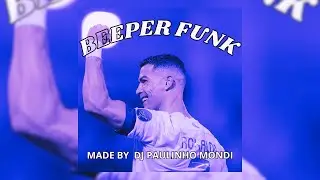 BEEPER FUNK - ( Super Slowed & Reverb ) - DJ PAULINHO MONDI