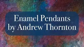 New Enamel Pendants by Andrew Thornton