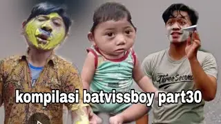 kompilasi batvissboy part30