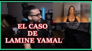 EL CASO DE LAMINE YAMAL