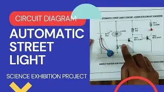 How to make Automatic Street light project : Clear Circuit diagram : All components working