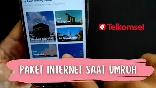 Tutorial Membeli Paket Internet Umroh Haji dari Telkomsel - Simcard Umroh, Persiapan Berangkat Umrah