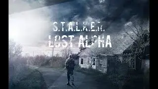 Стрим Прохождения S.T.A.L.K.E.R.:LOST ALPHA DS l да ну ,страшно,вырубай