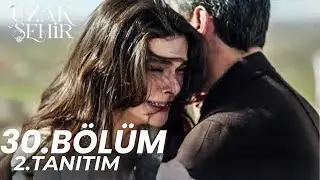 Uzak Şehir 30. Bölüm 2. Tanıtım | “ Cihan Artık Herkes Düşman “