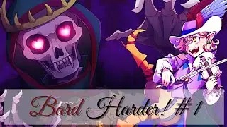 ФЛИРТУЕМ С КОРОЛЕМ ЛИЧЁМ ♡ Bard Harder! #1